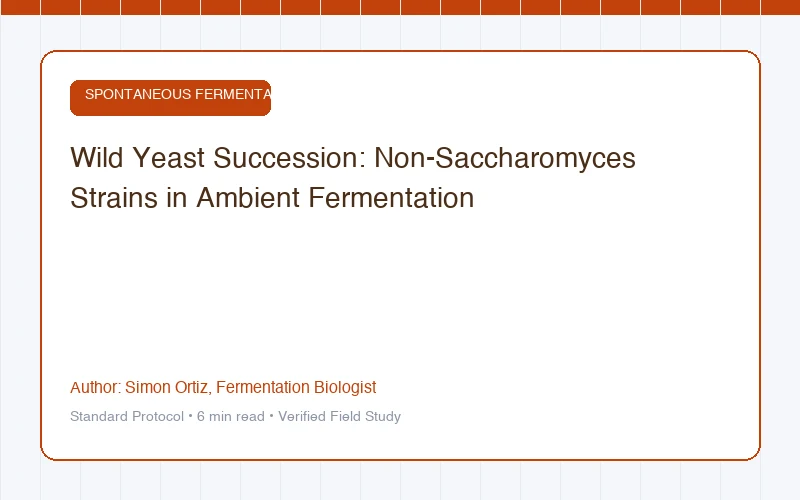 Wild Yeast Succession: Non-Saccharomyces Strains in Ambient Fermentation